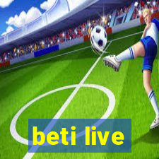 beti live